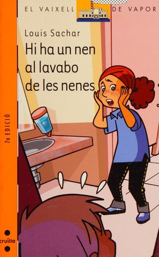 Hi ha un nen al lavabo de les nenes (Catalan language, 2003, CRUÏLLA)