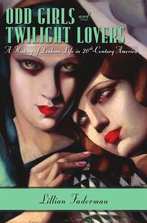 Lillian Faderman: Odd Girls and Twilight Lovers