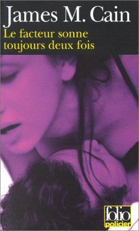 James M. Cain: Le facteur sonne toujours deux fois (French language, 2000, Éditions Gallimard)