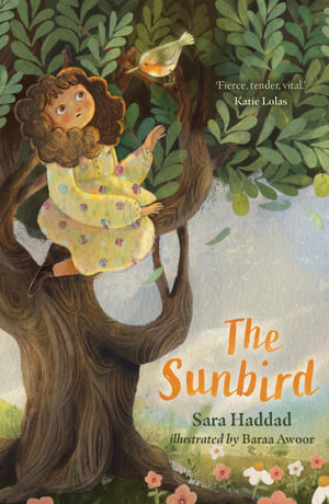 Sara Haddad, Baraa Awoor: The Sunbird (Paperback, University of Queensland Press)
