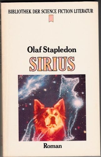 Olaf Stapledon: Sirius. Ein klassischer Science Fiction Roman. (Paperback)