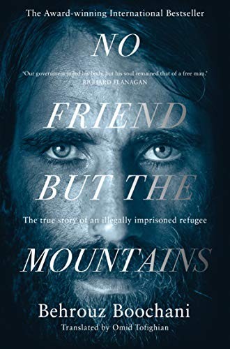 No Friend but the Mountains (Paperback, 2019, Picador)
