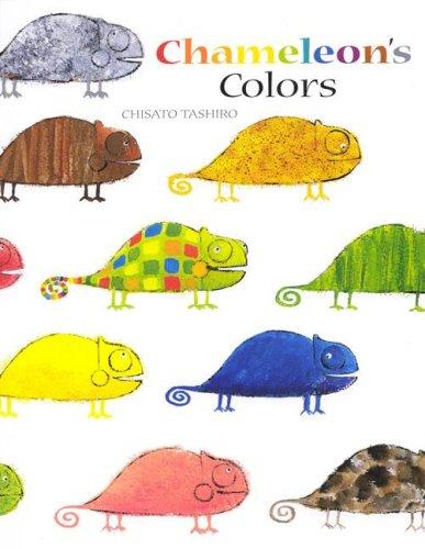Chisato Tashiro: Chameleon's Colors (Michael Neugebauer Books) (Paperback, 2007, North-South Books)