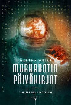 Murhabotin päiväkirjat 1-2 (Hardcover, Finnish language, 2025, Hertta Kustannus)