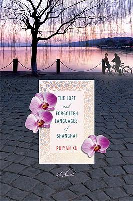 Ruiyan Xu: The lost and forgotten languages of Shanghai (2010, St. Martin's Press)