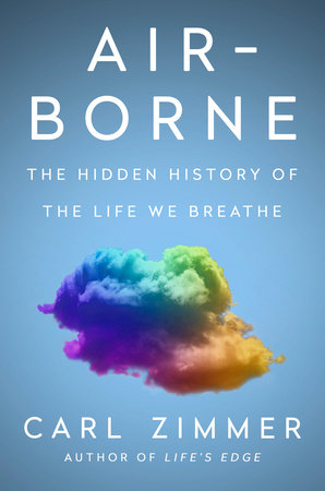Carl Zimmer, Carl Zimmer: Air-Borne (Hardcover, 2025, Dutton)