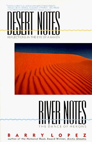 Barry Lopez: Desert notes (1990, Avon Books)
