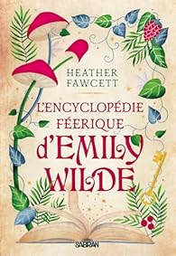 L'Encyclopédie féerique d'Emily Wilde (Paperback, French language, Sabran)