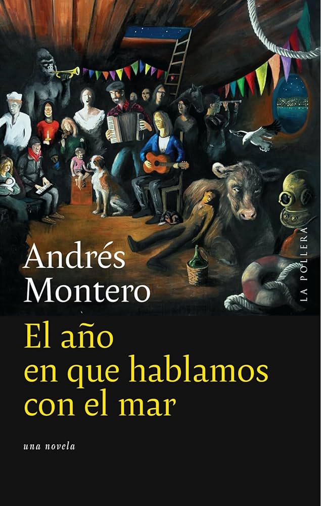 El año en que hablamos con el mar (Paperback, Español language, La Pollera)