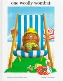 One woolly wombat (1985, Kane/Miller Book Publishers)