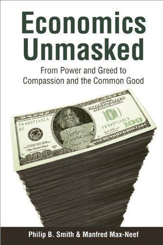Manfred A. Max-Neef: Economics Unmasked