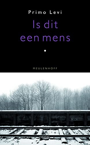 Primo Levi: Is dit een mens? (Paperback, Meulenhoff Boekerij B.V., J.M. Meulenhoff)