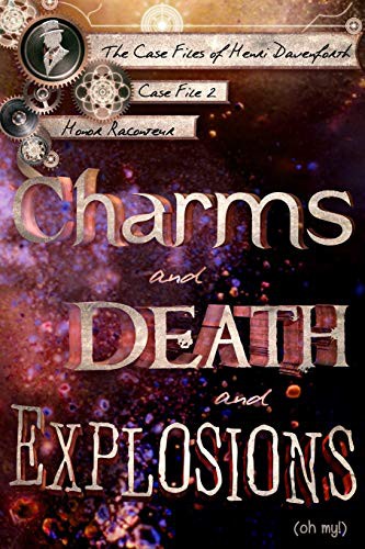 Katie Griffin, Honor Raconteur: Charms and Death and Explosions (Paperback, 2019, Independently published, Independently Published)