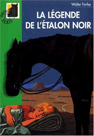 La légende de l'étalon noir (Paperback, 2000, Hachette Littérature)