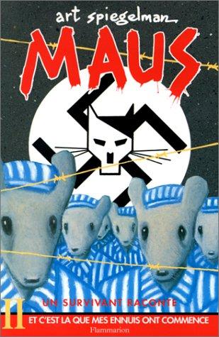 Maus II, Et c'est là que mes ennuis ont commencé (Hardcover, French language, 1994, Flammarion)