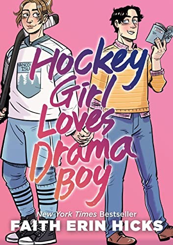 Faith Erin Hicks: Hockey Girl Loves Drama Boy (2023, Roaring Brook Press, First Second)