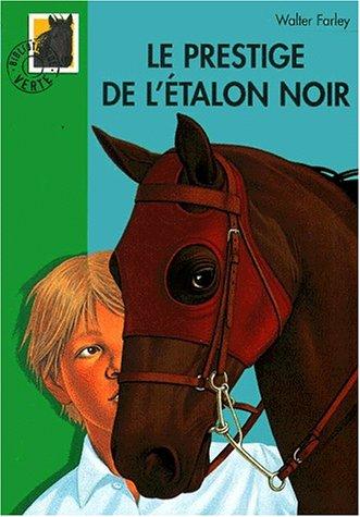 Le Prestige de l'Etalon noir (2000, Hachette jeunesse)