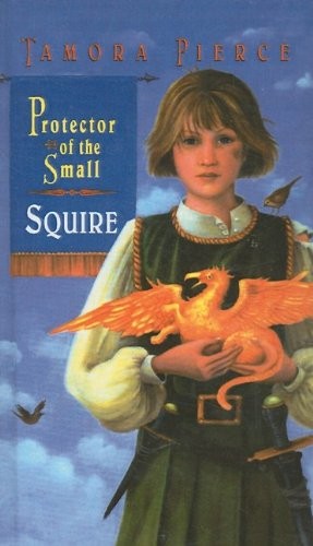 Squire (Protector of the Small, 3) (2001, Perfection Learning Prebound, Perfection Learning)
