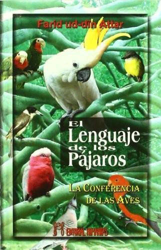 Attar of Nishapur: El lenguaje de los pájaros (Spanish language, 2007)