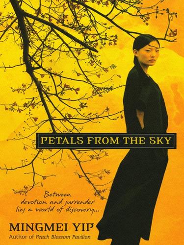 Mingmei Yip: Petals from the Sky (EBook, 2010, Kensington Publishing Corp.)