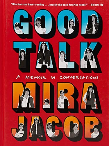 Mira Jacob: Good Talk (2019, One World)