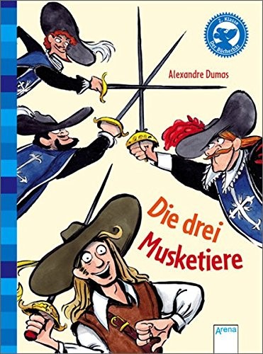 Die drei Musketiere (Hardcover, 2011, Arena Verlag GmbH)