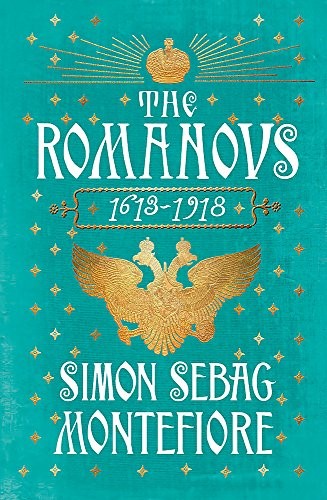 Simon Sebag-Montefiore: The Romanovs (Hardcover, W&N)