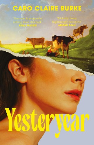 Caro Claire Burke: Yesteryear (Paperback, Fourth Estate)
