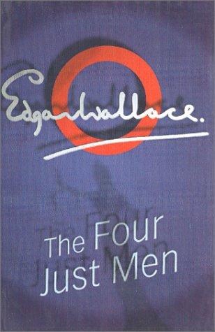 The Four Just Men (Paperback, 2001, House of Stratus)
