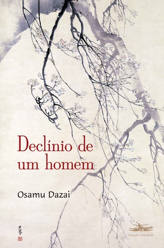 David Boyd, Osamu Dazai, Usamaru Furuya, Jacopo Panedolce, Jacopo Pandolce, Chika Ito: Declínio de um homem (EBook, Portuguese language, 2018, Estação Liberdade)