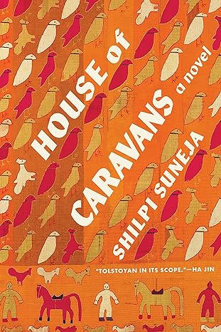 Shilpi Suneja: House of Caravans (2023, Milkweed Editions)
