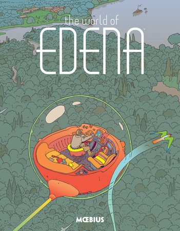 Moebius: The World of Edena (Hardcover, 2016, Dark Horse Books)