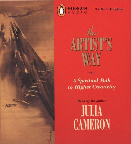 Julia Cameron: The Artist's Way (The Artist's Way (A Spiritual Path to Higher Creat)