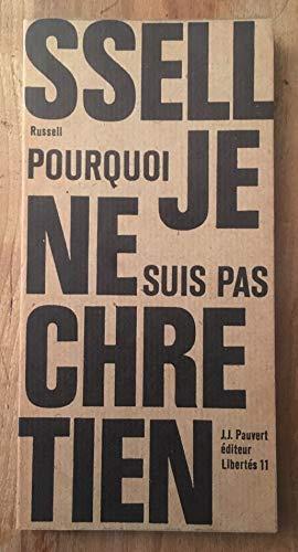 Pourquoi ne suis-je pas chrétien? (French language, 1960, Éditions Pauvert)