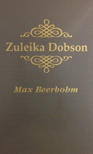 Sir Max Beerbohm: Zuleika Dobson (Hardcover, 1996, Amereon Limited)