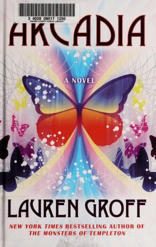 Arcadia (2012, Thorndike Press)