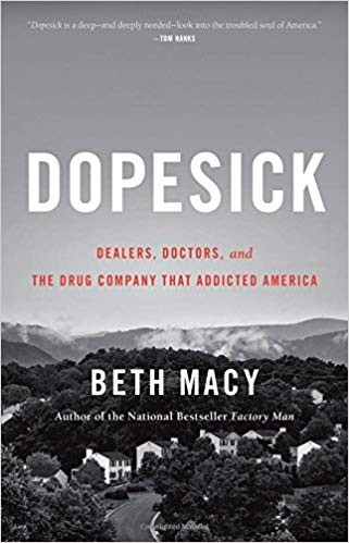 Beth Macy: Dopesick (2018, Little, Brown and Company)