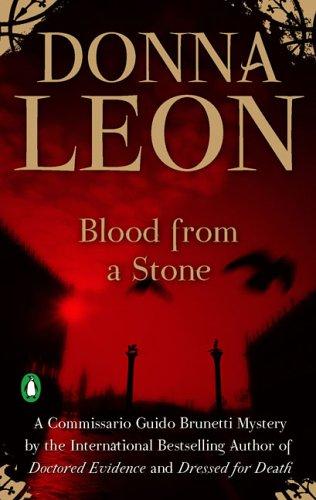 Blood from a Stone (Commissario Guido Brunetti Mysteries) (2006, Penguin (Non-Classics))