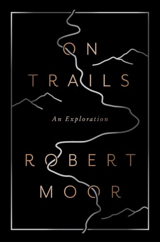 Robert Moor: On Trails (Hardcover, Simon & Schuster)