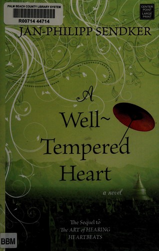 Jan-Philipp Sendker: A well-tempered heart (2013)