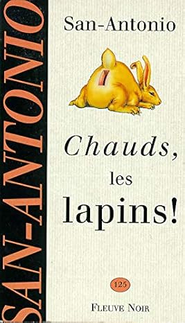 Frédéric Dard: Chauds les lapins (Français language, Fleuve Noir)