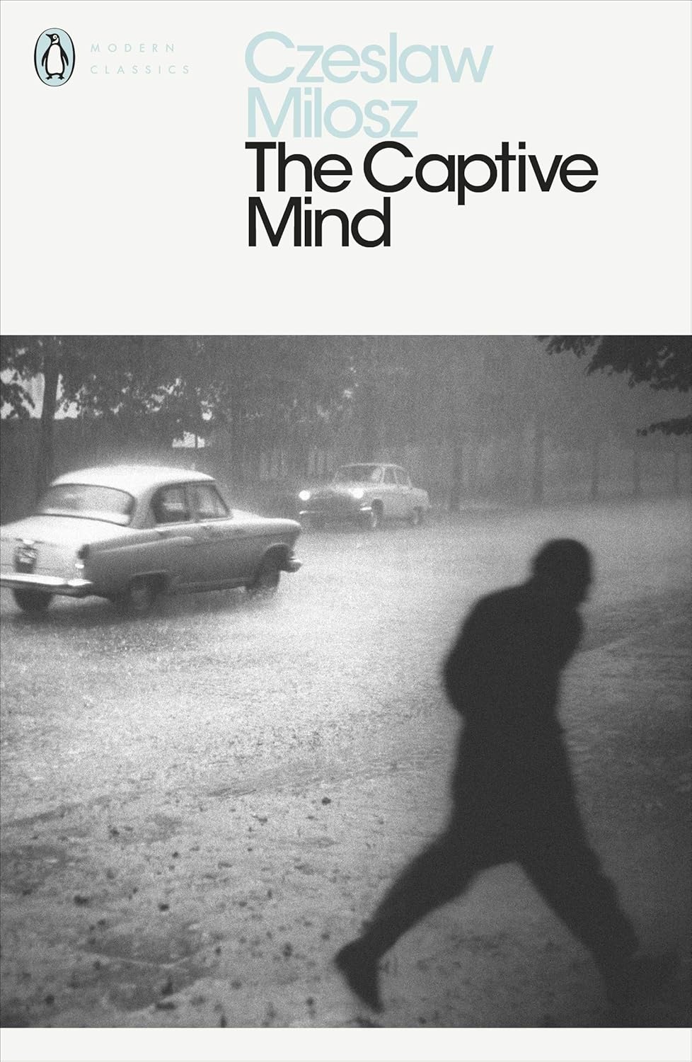 Czesław Miłosz: The Captive Mind (Penguin Modern Classics) (2001, Penguin Classics)