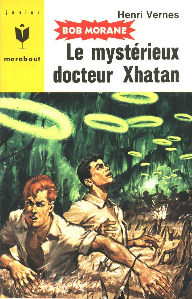 Henri Vernes: Le Mystérieux Dr. Xhatan (Paperback, french language, MARABOUT - GÉRARD)