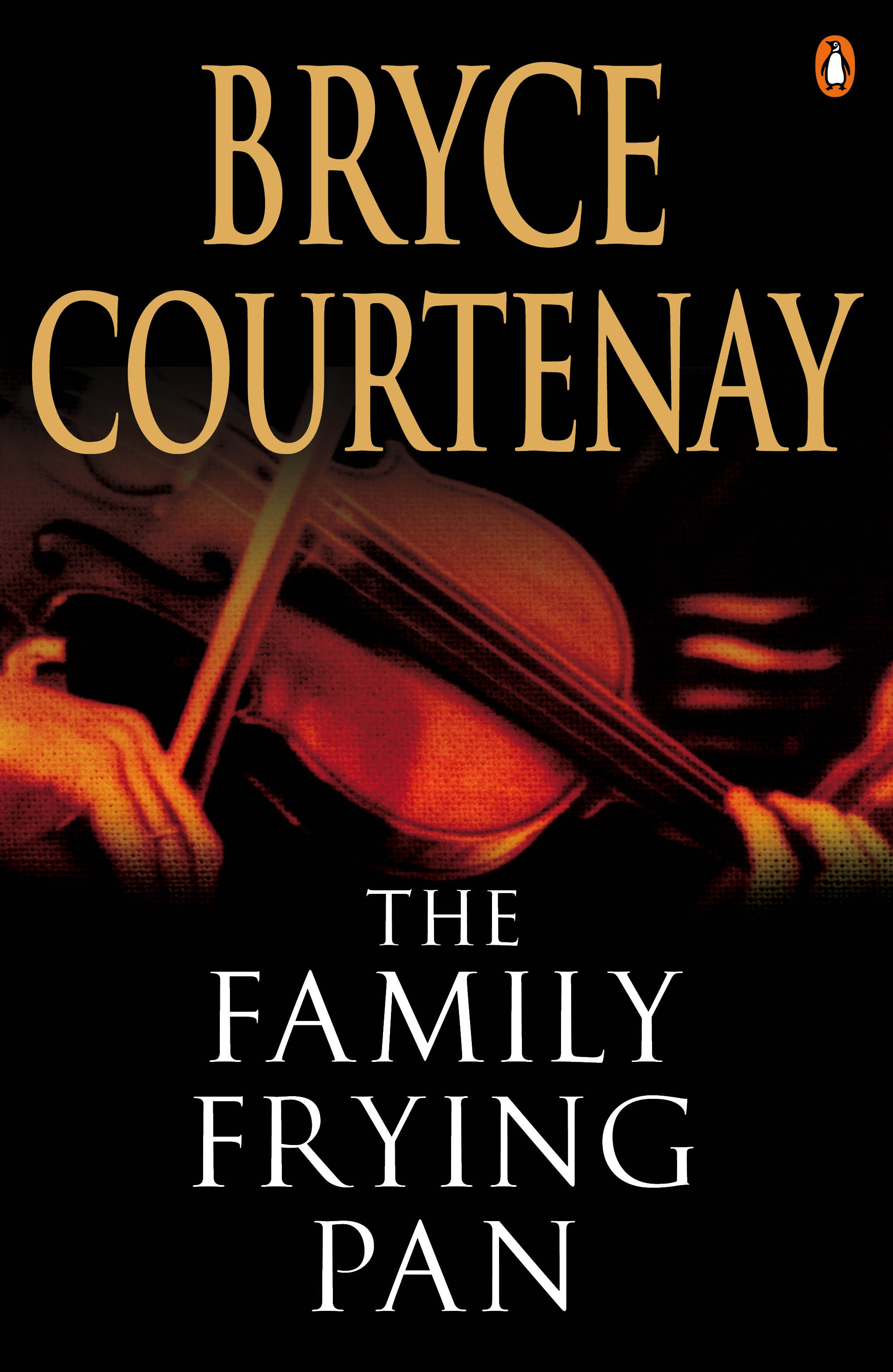 Bryce Courtenay: The Family Frying Pan (EBook, 2007)