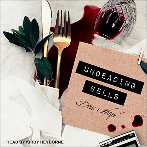 Kirby Heyborne, Drew Hayes: Undeading Bells (AudiobookFormat, 2020, Tantor Audio)