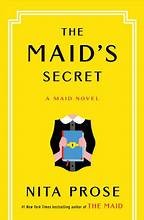 Nita Prose: The Maid's Secret: a Maid novel (Hardcover, 2025, Ballantine Books, an imprint of Random House)