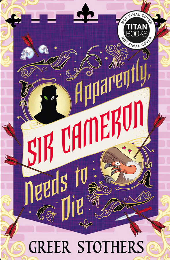 Greer Stothers: Apparently, Sir Cameron Needs to Die