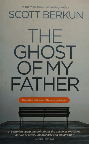 The ghost of my father (2014, Berkun Media, LLC)