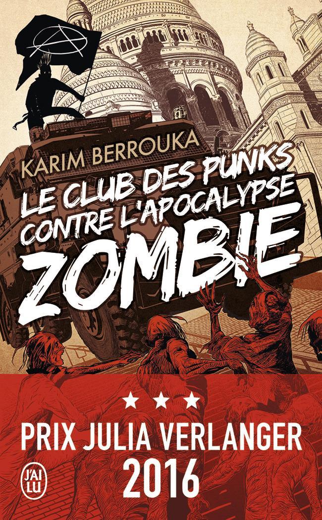 Le club des punks contre l'apocalypse zombie (French language, 2017, J'ai Lu)