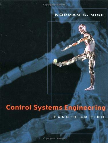 Norman S. Nise: Control Systems Engineering (2004, Wiley)